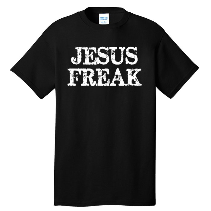 Christian Jesus Freak Distressed Religious Tall T-Shirt