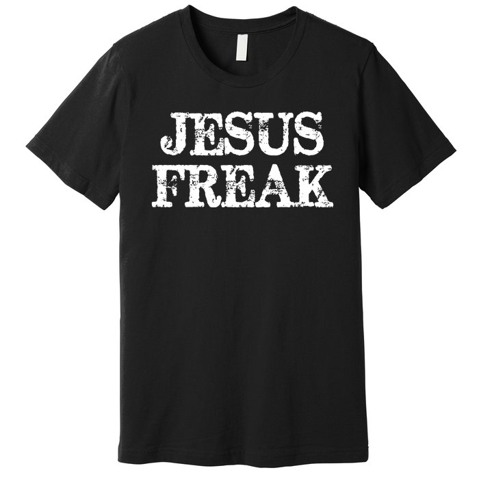 Christian Jesus Freak Distressed Religious Premium T-Shirt