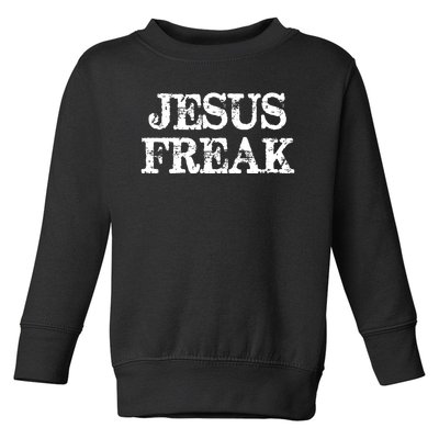 Christian Jesus Freak Distressed Religious Toddler Sweatshirt