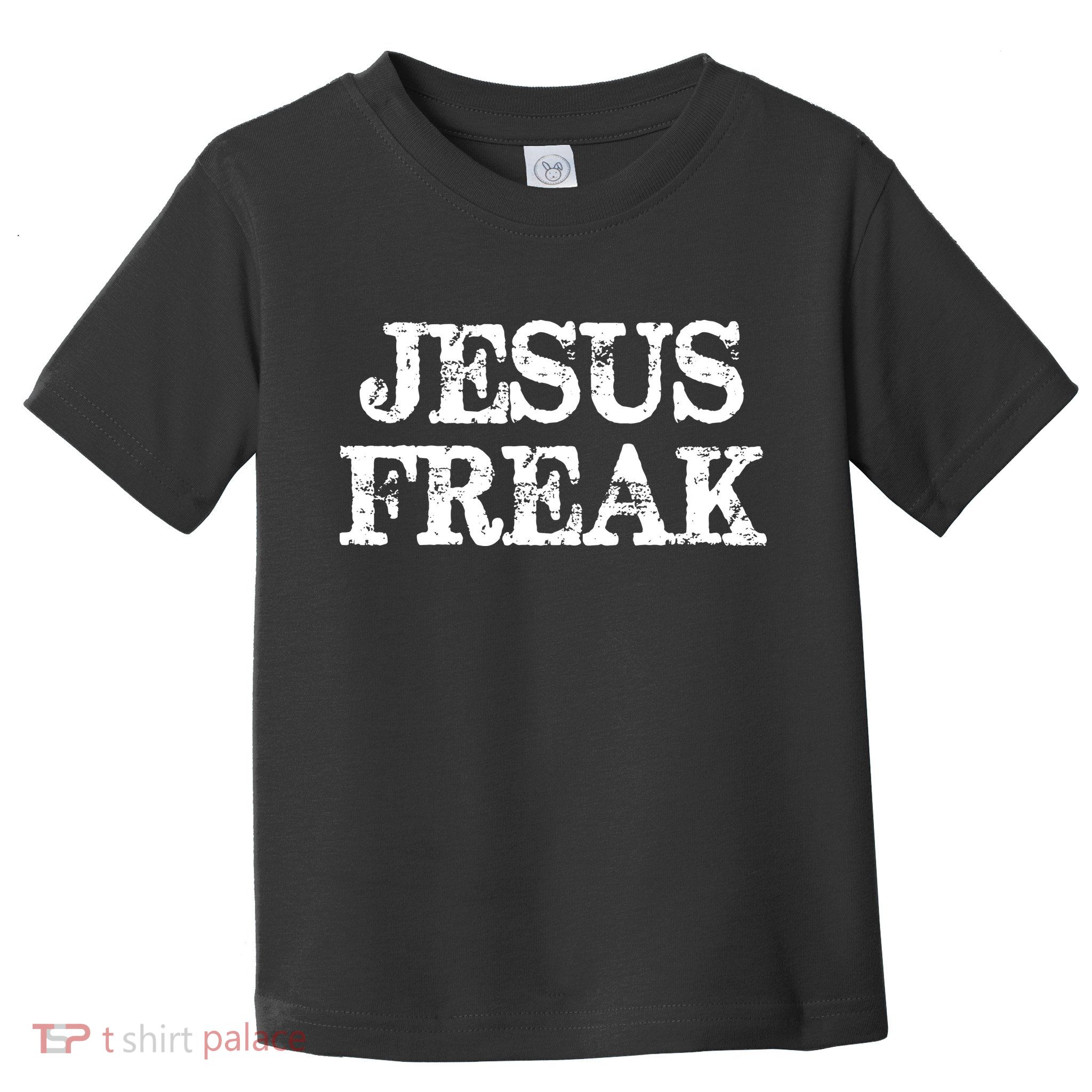 Christian Jesus Freak Distressed Religious Toddler T-Shirt