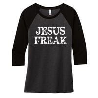 Christian Jesus Freak Distressed Religious Women's Tri-Blend 3/4-Sleeve Raglan Shirt