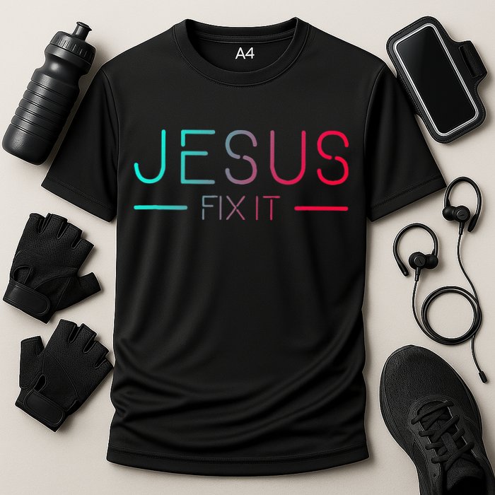 Christian Jesus Fix It Faith Filled Cooling Performance Crew T-Shirt