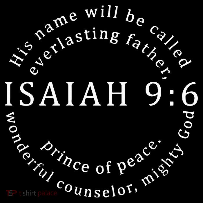 Christmas Jesus Father Prince Peace Counselor Isaiah 96 T-Shirt