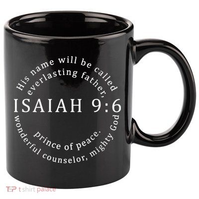 Christmas Jesus Father Prince Peace Counselor Isaiah 96 11oz C Handle Ceramic Mug
