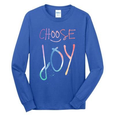 Choose Joy Gift Happy Motivational Gift Tall Long Sleeve T-Shirt