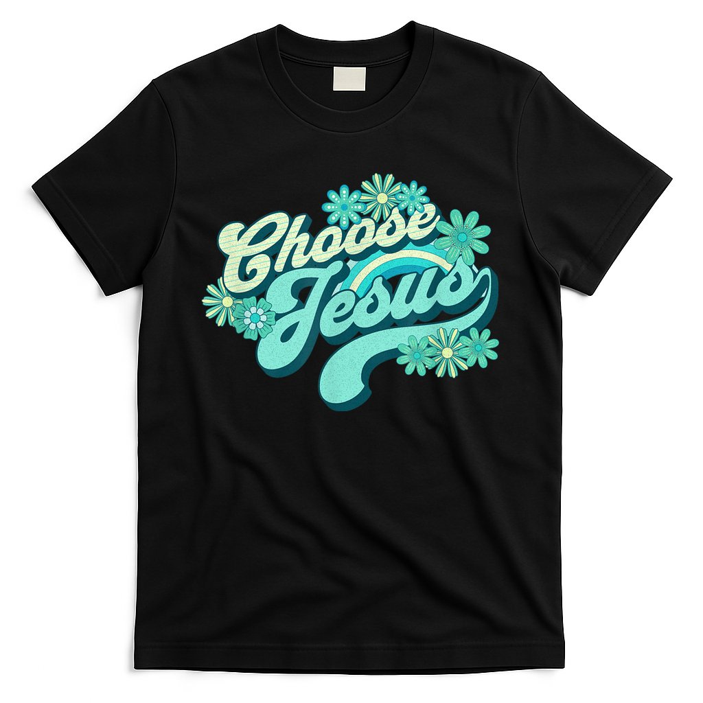 Choose Jesus Groovy Flowers Christian Retro Love Peace Cute T-Shirt