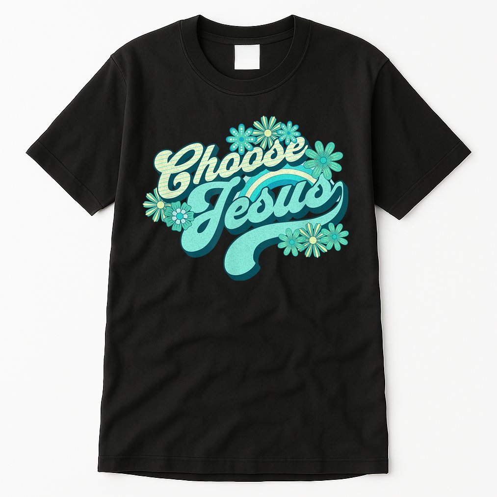 Choose Jesus Groovy Flowers Christian Retro Love Peace Cute Tall T-Shirt