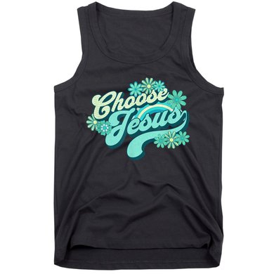 Choose Jesus Groovy Flowers Christian Retro Love Peace Cute Tank Top