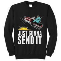 Cool Just Gonna Send It Sweatshirt
