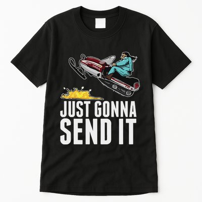 Cool Just Gonna Send It Tall T-Shirt