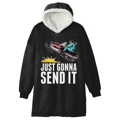 Cool Just Gonna Send It Hooded Wearable Blanket