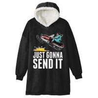 Cool Just Gonna Send It Hooded Wearable Blanket