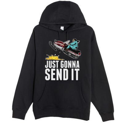 Cool Just Gonna Send It Premium Pullover Hoodie