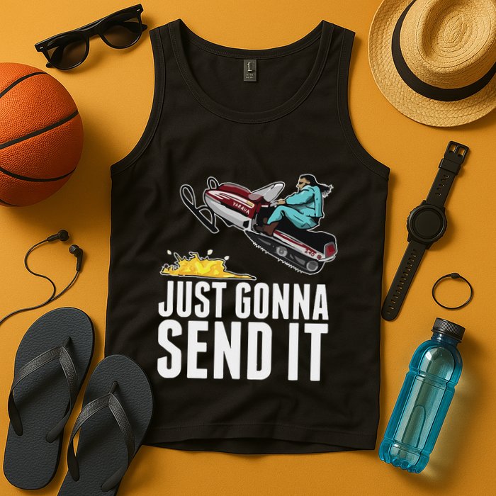 Cool Just Gonna Send It Tank Top