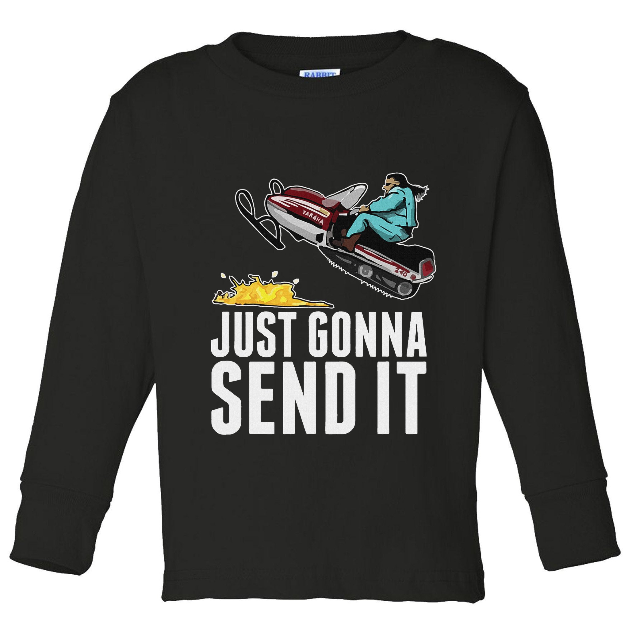 Cool Just Gonna Send It Toddler Long Sleeve Shirt