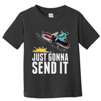 Cool Just Gonna Send It Toddler T-Shirt