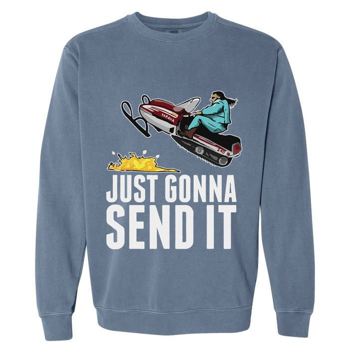 Cool Just Gonna Send It Garment-Dyed Sweatshirt