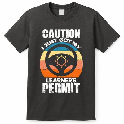 Caution Just Got My LearnerS Permit Apparel For New Drivers T-Shirt