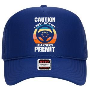 Caution Just Got My LearnerS Permit Apparel For New Drivers High Crown Mesh Back Trucker Hat