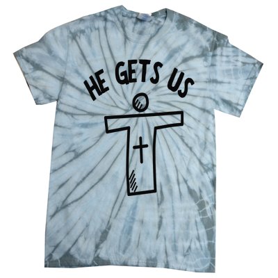 Christian JESUS HE GETS US Tie-Dye T-Shirt