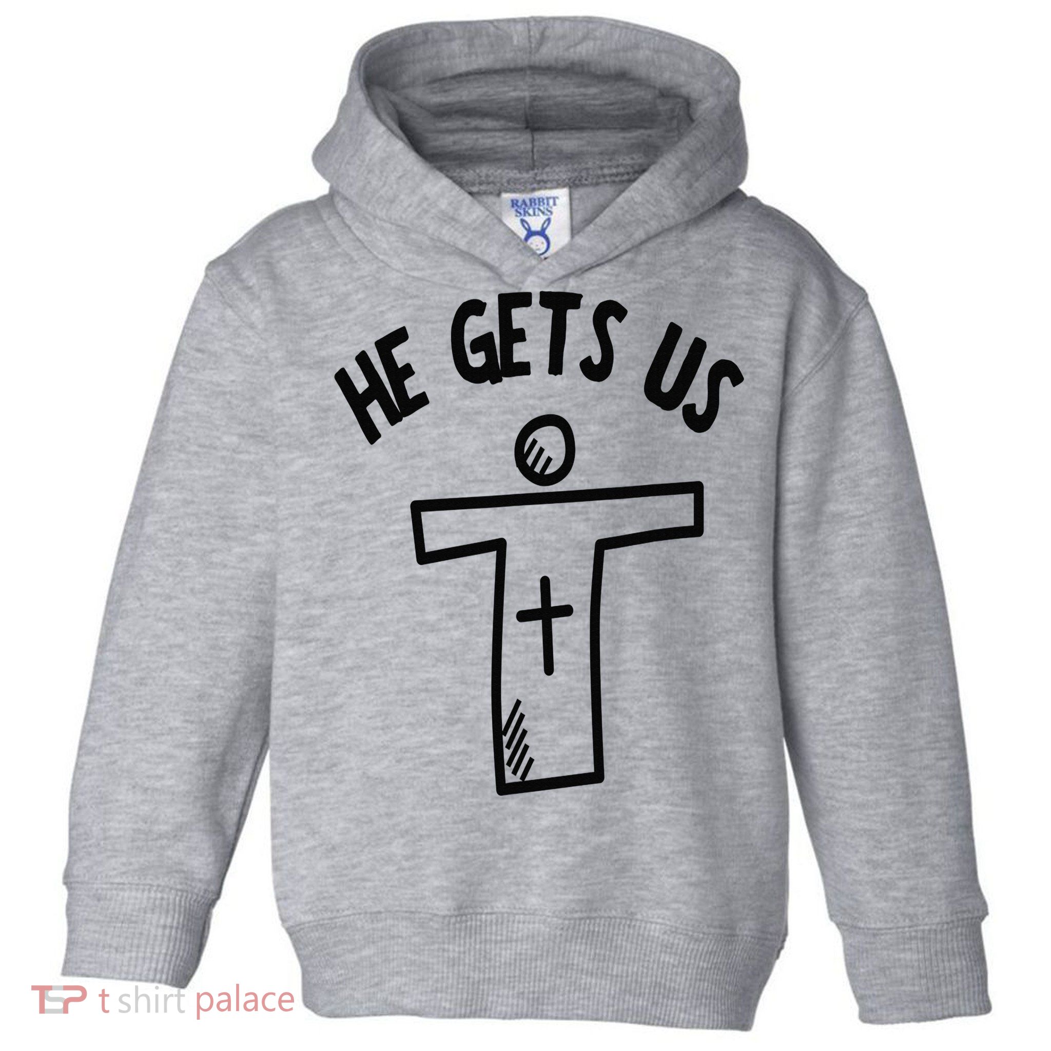 Christian JESUS HE GETS US Toddler Hoodie