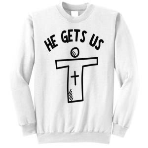 Christian JESUS HE GETS US Sweatshirt