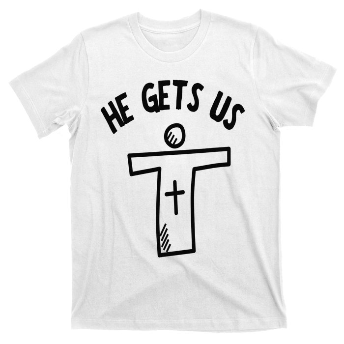 Christian JESUS HE GETS US T-Shirt