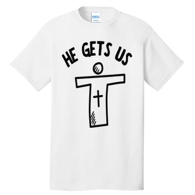 Christian JESUS HE GETS US Tall T-Shirt