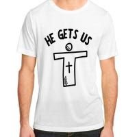 Christian JESUS HE GETS US Adult ChromaSoft Performance T-Shirt