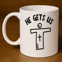 Christian JESUS HE GETS US 11oz C Handle Ceramic Mug