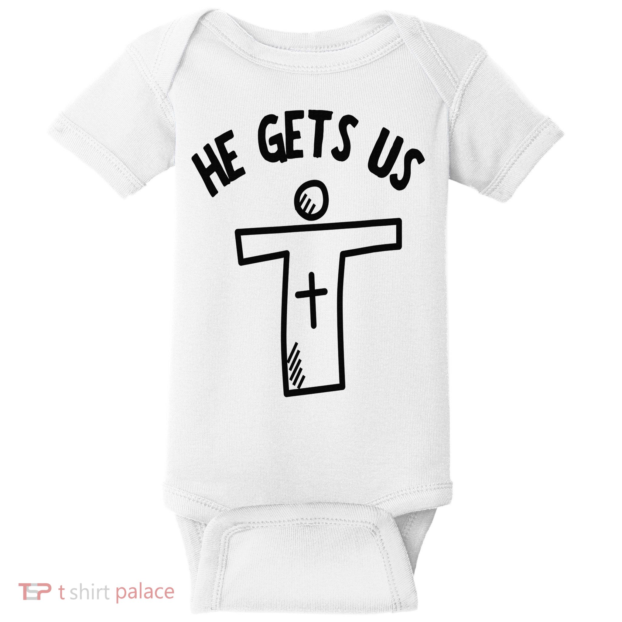 Christian JESUS HE GETS US Baby Bodysuit