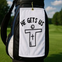 Christian JESUS HE GETS US Golf Towel