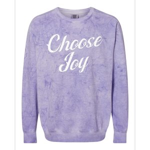 Choose Joy Happy Choose Joy Colorblast Crewneck Sweatshirt