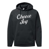 Choose Joy Happy Choose Joy Performance Fleece Hoodie