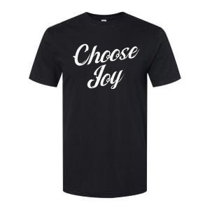 Choose Joy Happy Choose Joy Softstyle CVC T-Shirt