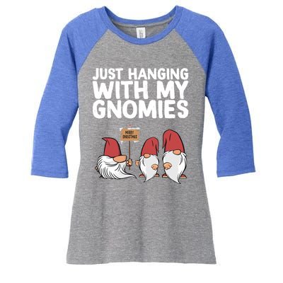 Christmas Just Hanging With My Gnomies Merry Christmas Eve Gift Women's Tri-Blend 3/4-Sleeve Raglan Shirt