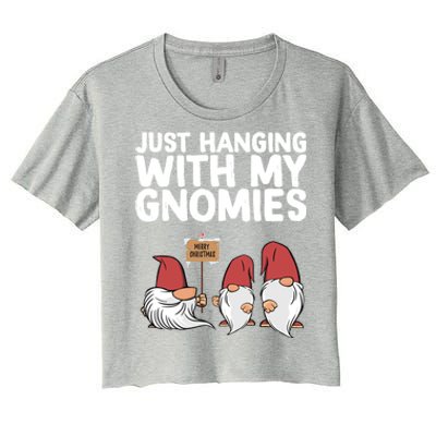 Christmas Just Hanging With My Gnomies Merry Christmas Eve Gift Women's Crop Top Tee