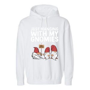 Christmas Just Hanging With My Gnomies Merry Christmas Eve Gift Garment-Dyed Fleece Hoodie