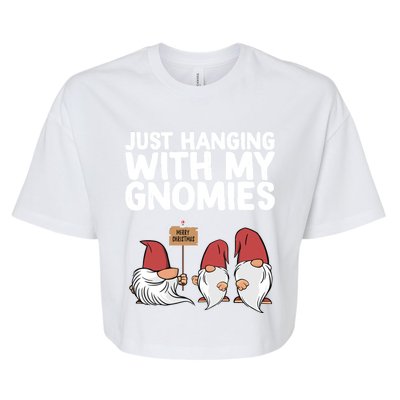 Christmas Just Hanging With My Gnomies Merry Christmas Eve Gift Bella+Canvas Jersey Crop Tee