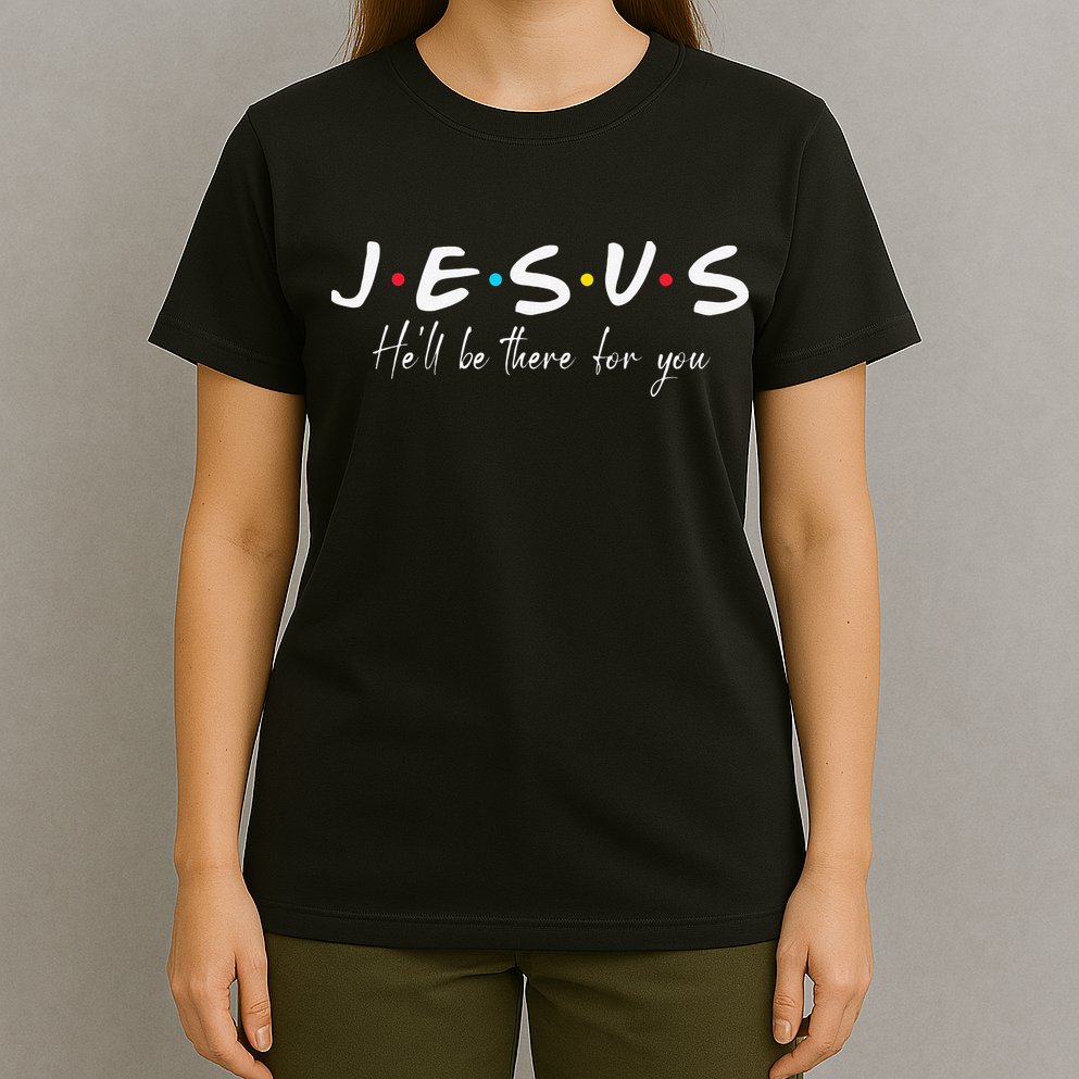 Christian Jesus He'll be there for You Love like Jesus T-Shirt