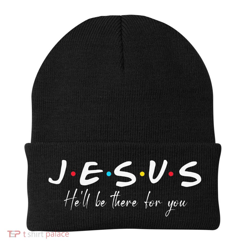 Christian Jesus He'll be there for You Love like Jesus Beanie