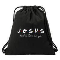 Christian Jesus He'll be there for You Love like Jesus Drawstring Bag
