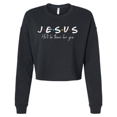 Christian Jesus He'll be there for You Love like Jesus Cropped Pullover Crew
