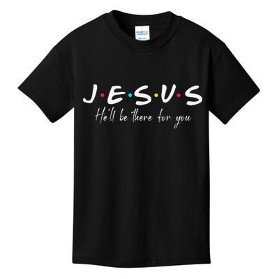 Christian Jesus He'll be there for You Love like Jesus Kids T-Shirt