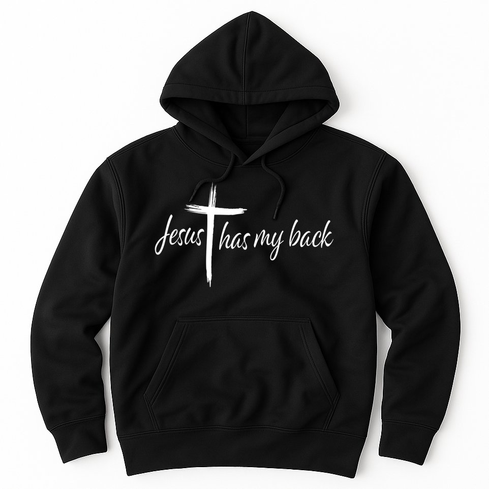 Cross Jesus Has My Back Christian Worshiper Religious Saying Hoodie