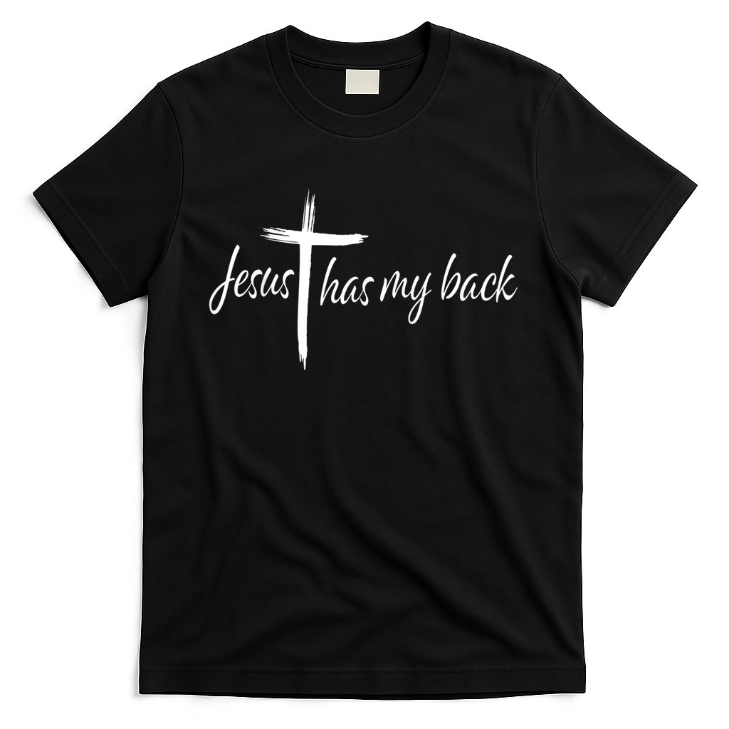 Cross Jesus Has My Back Christian Worshiper Religious Saying T-Shirt