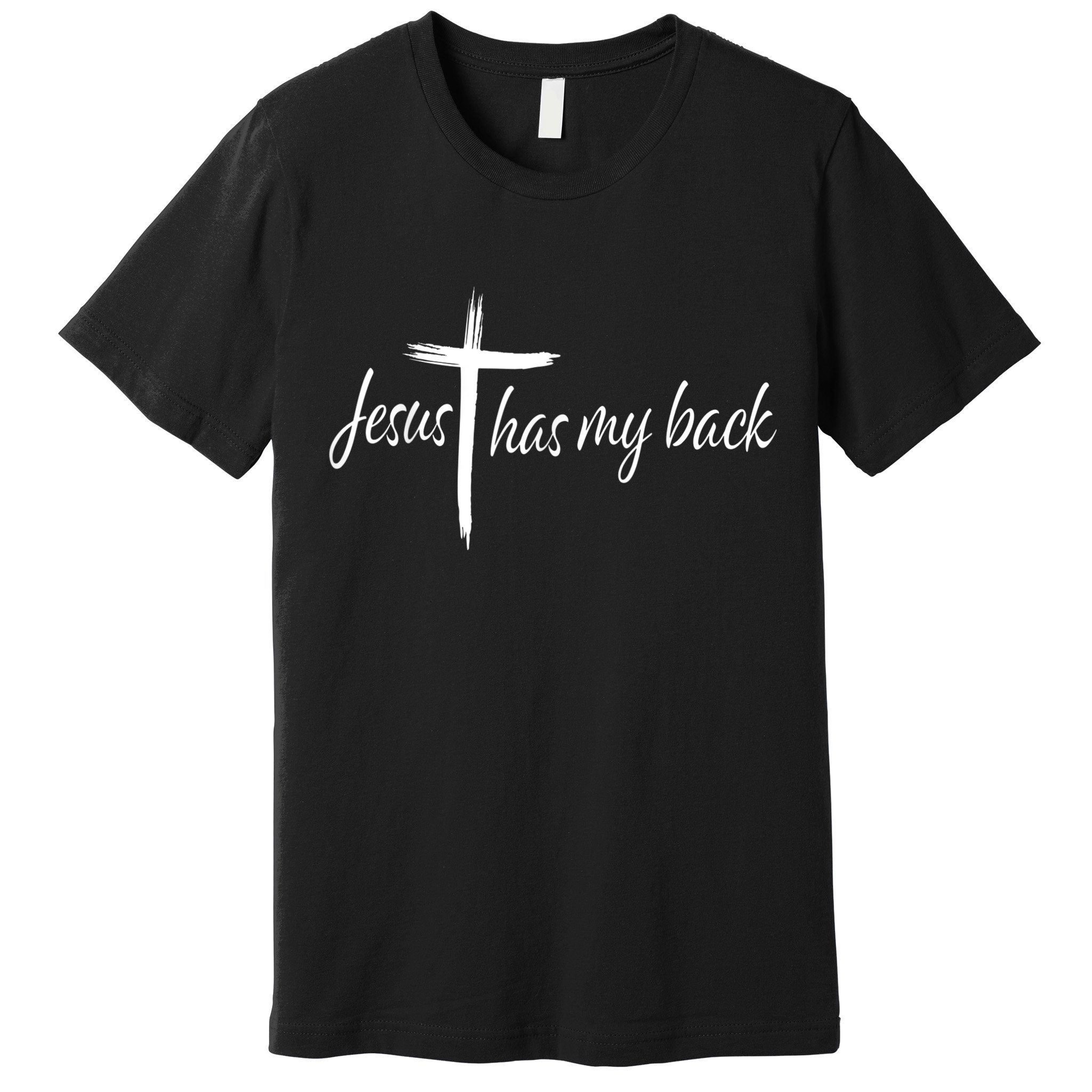 Cross Jesus Has My Back Christian Worshiper Religious Saying Premium T-Shirt