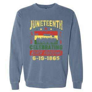 Celebrating Juneteenth Independence Day Black Freedom 1865 Gift Garment-Dyed Sweatshirt