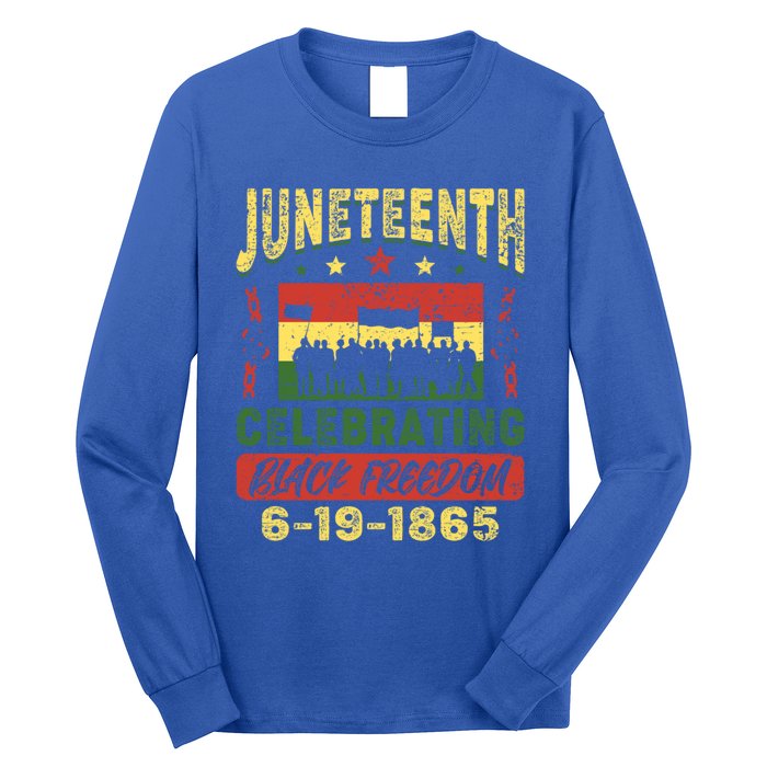 Celebrating Juneteenth Independence Day Black Freedom 1865 Gift Long Sleeve Shirt