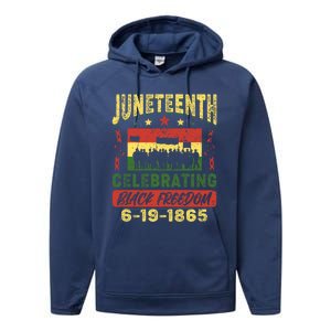 Celebrating Juneteenth Independence Day Black Freedom 1865 Gift Performance Fleece Hoodie